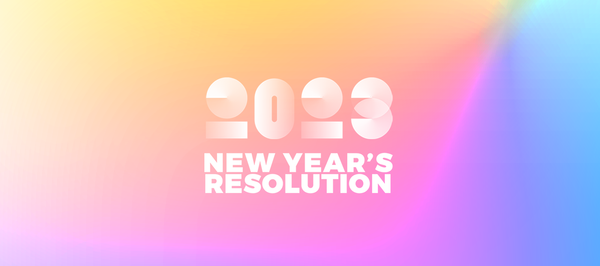 10 Ideas for Your New Year's Resolution